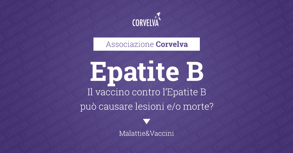 Il vaccino contro l'Epatite B può causare lesioni e/o morte?