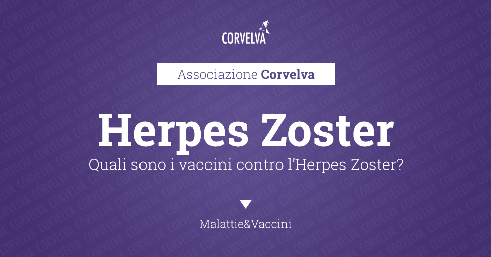 Quali sono i vaccini contro l'Herpes Zoster?