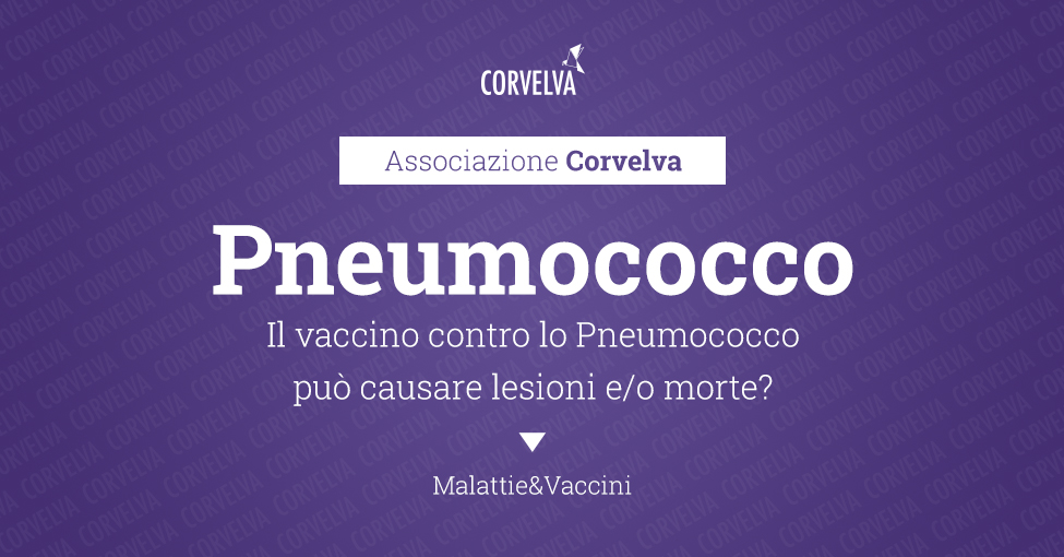 Il vaccino contro lo Pneumococco può causare lesioni e/o morte?