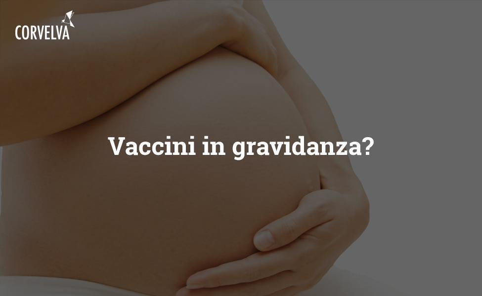Vaccines in pregnancy?