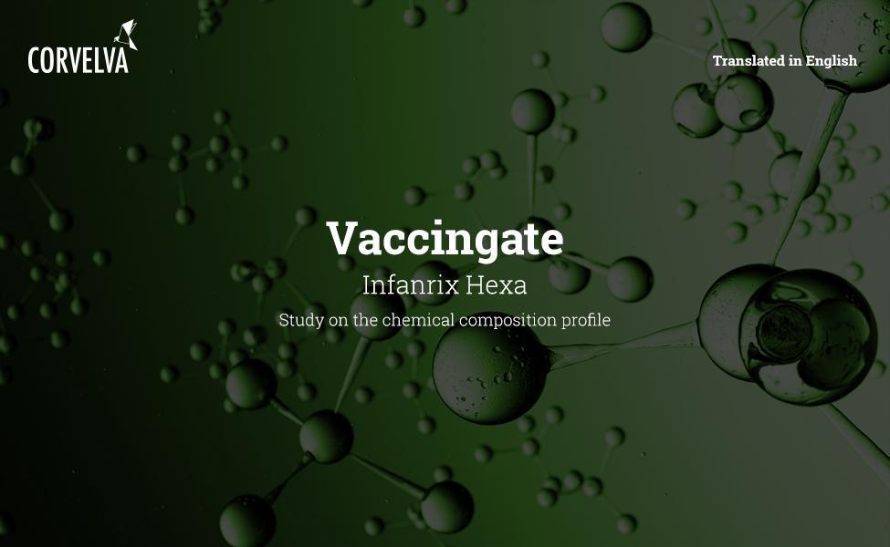 Vaccingate: Initial results on Infanrix Hexa chemical composition
