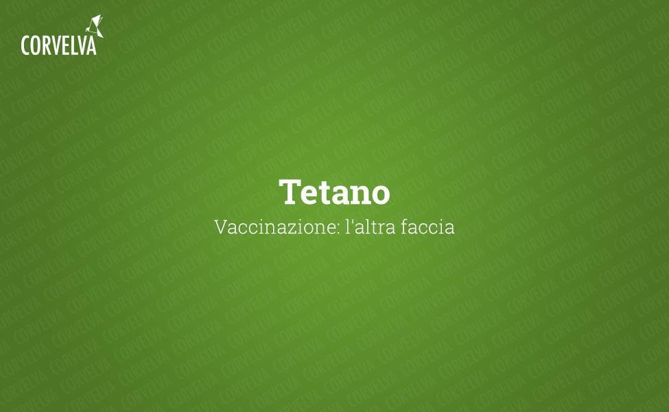 Tetano - Vaccinazione: l'altra faccia