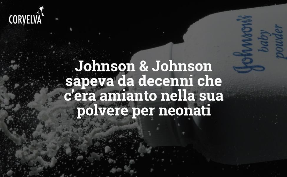 A Johnson & Johnson sabia há décadas que havia amianto em seu talco de bebê