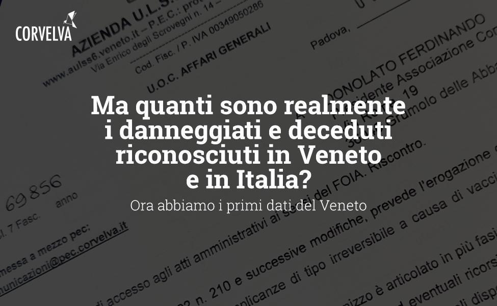 Aber wie viele sind die geschädigten und verstorbenen Personen in Venetien und Italien wirklich anerkannt? Jetzt haben wir die ersten Daten aus Venetien