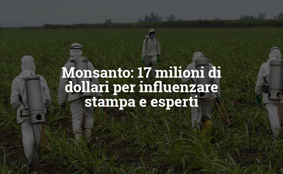 Monsanto: $ 17 millones para influir en la prensa y expertos
