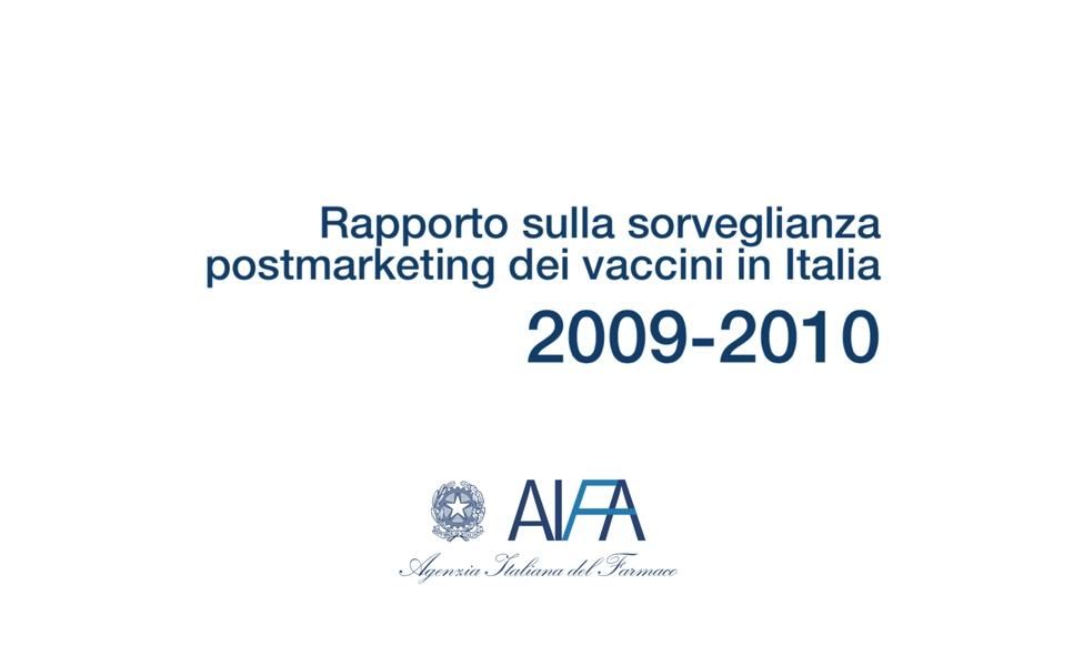 AIFA: Vaccine Report 2009-2010 - Postmarketing surveillance in Italy