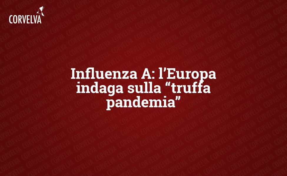 Influenza A: Europa untersucht "Pandemie-Betrug"