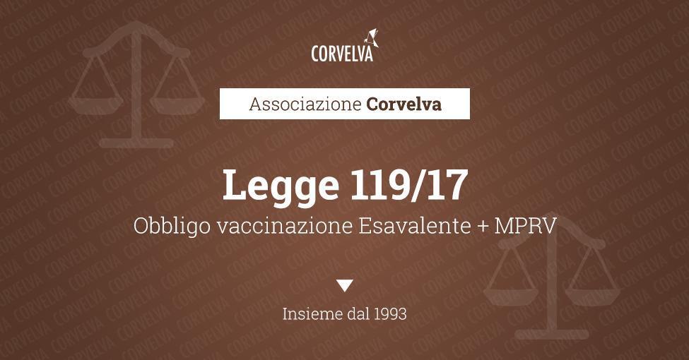 Legge 119/2017: Conversione in legge, con modificazioni, del decreto-legge 7 giugno 2017, n. 73, recante disposizioni urgenti in materia di prevenzione vaccinale