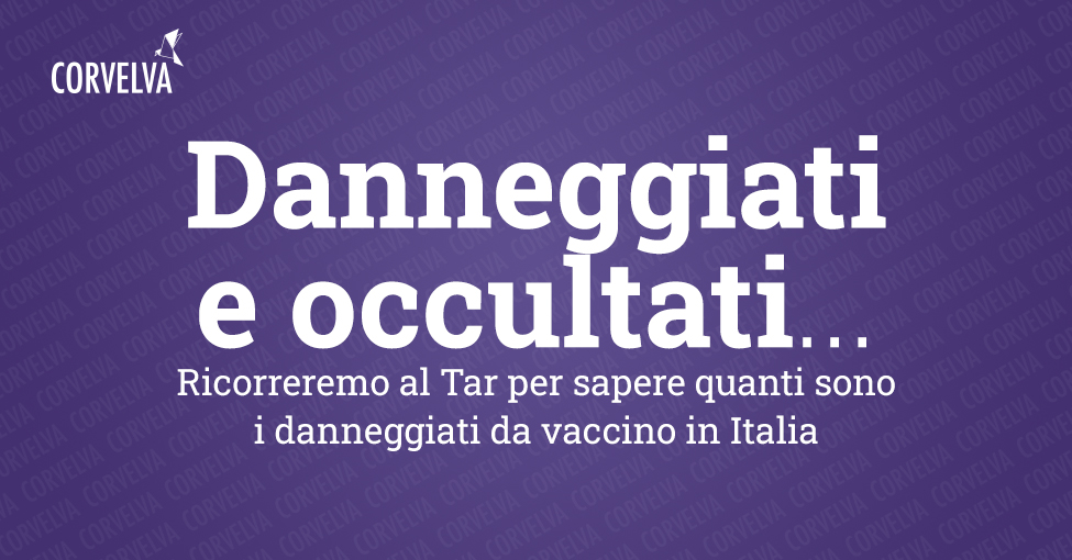 Поврежденные и скрытые: мы будем использовать TAR, чтобы узнать, сколько из них повреждено вакцинами в Италии