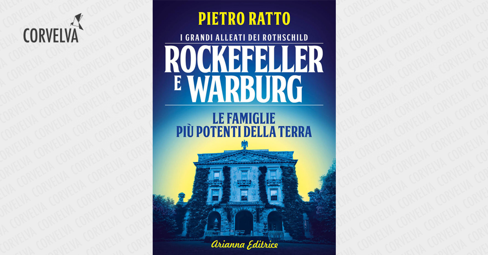 Rockefeller e Warburg. Os grandes aliados dos Rothschilds. As famílias mais poderosas da terra