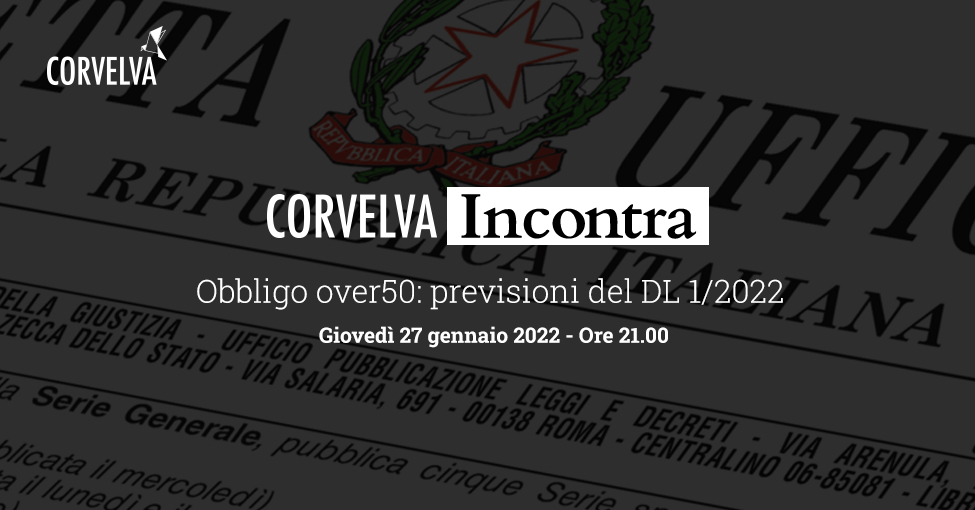 Corvelva Incontra - Obligation de plus de 50 ans : prévisions du DL 1/2022