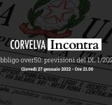 Corvelva Incontra - Obligation de plus de 50 ans : prévisions du DL 1/2022