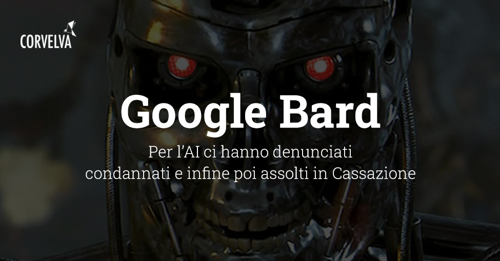 Google Bard : pour AI, ils nous ont déclarés condamnés et finalement acquittés en cassation