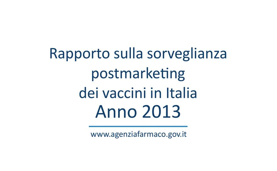 Informe sobre vacunas 2013: vigilancia poscomercialización en Italia