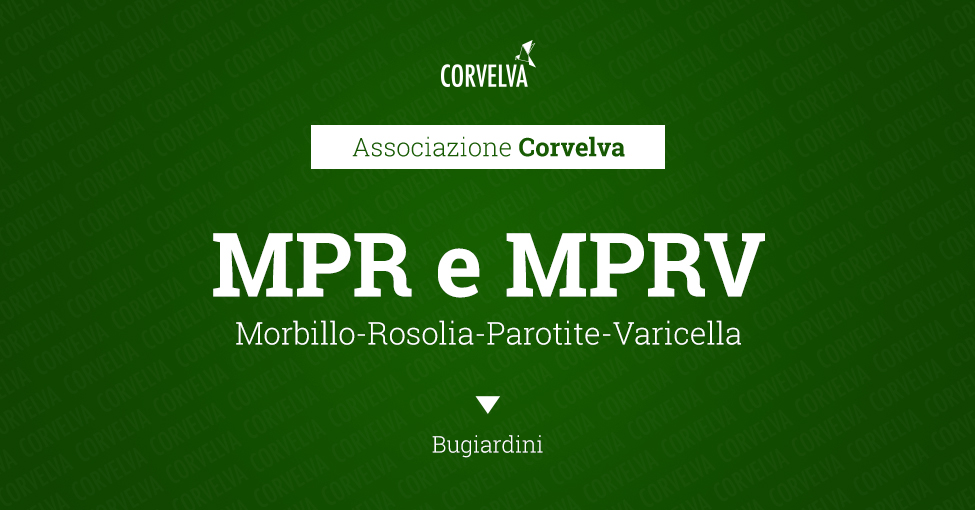 MPR-MPRV (Morbillo-Rosolia-Parotite-Varicella)